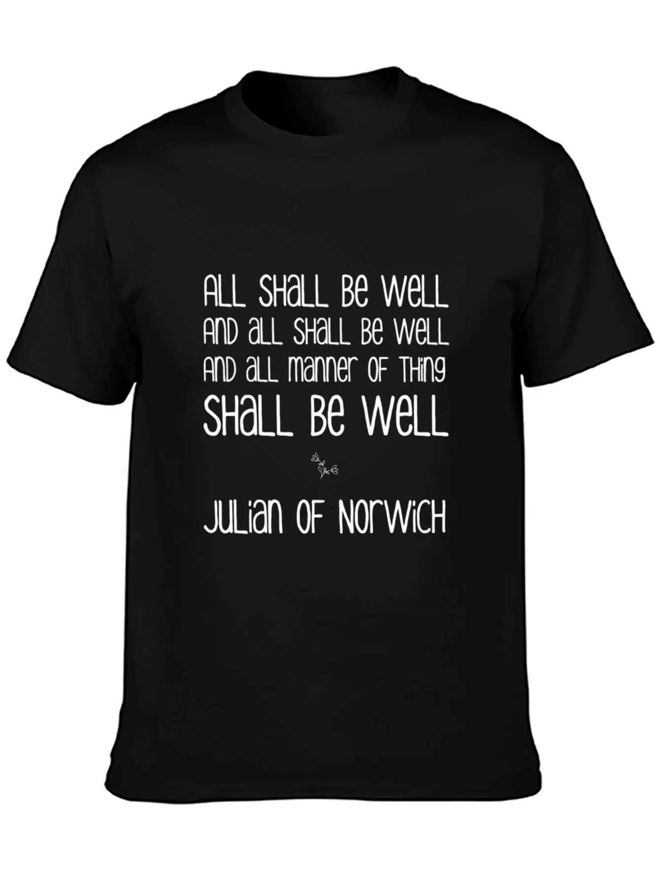 Julian of Norwich - All Shall Be Well T-Shirt