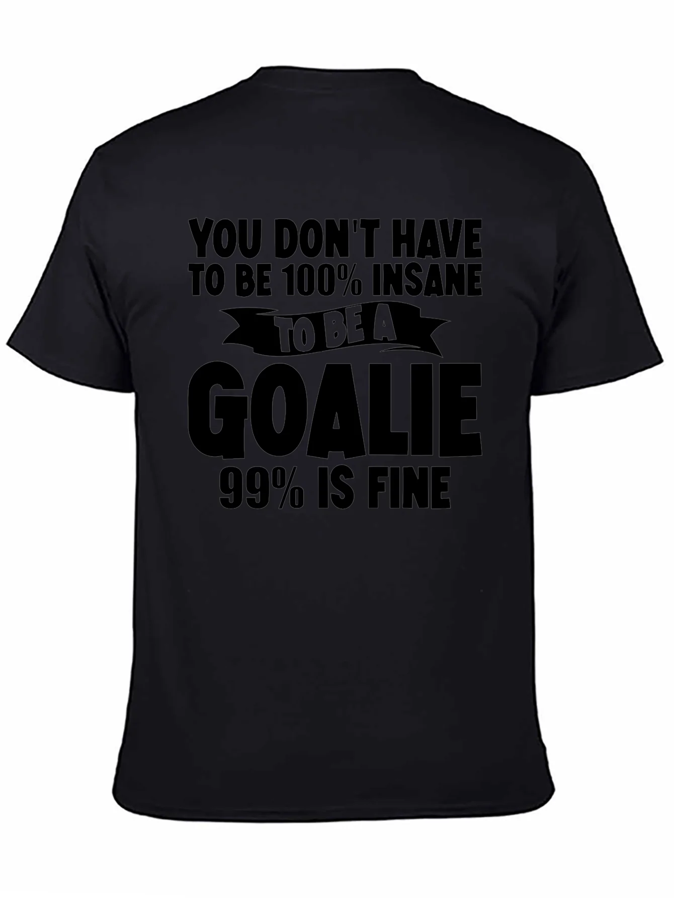 Insane Goalie T-Shirt: Funny Hockey Tee for Goalies