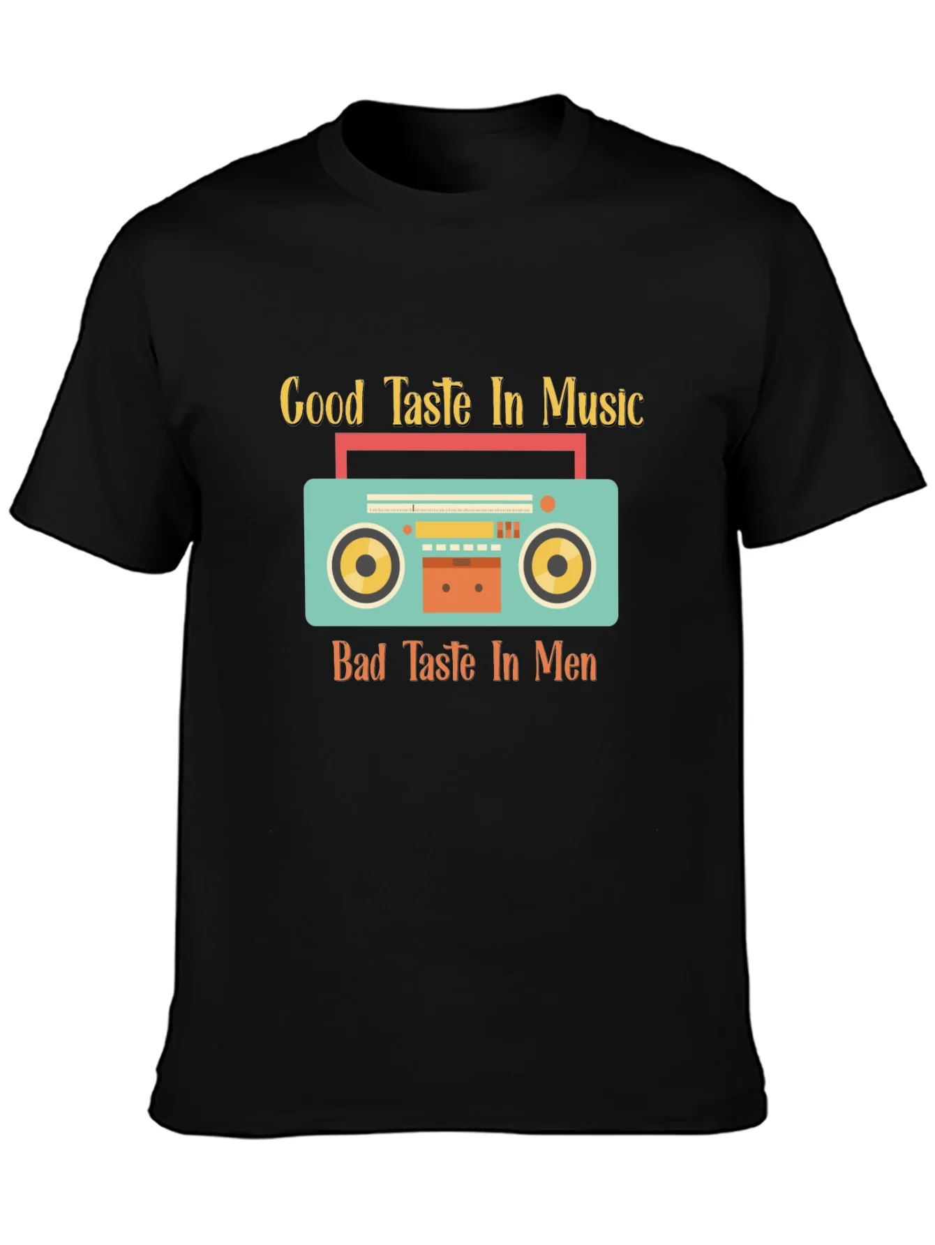 Good Taste Music Bad Taste Men Graphic Tee