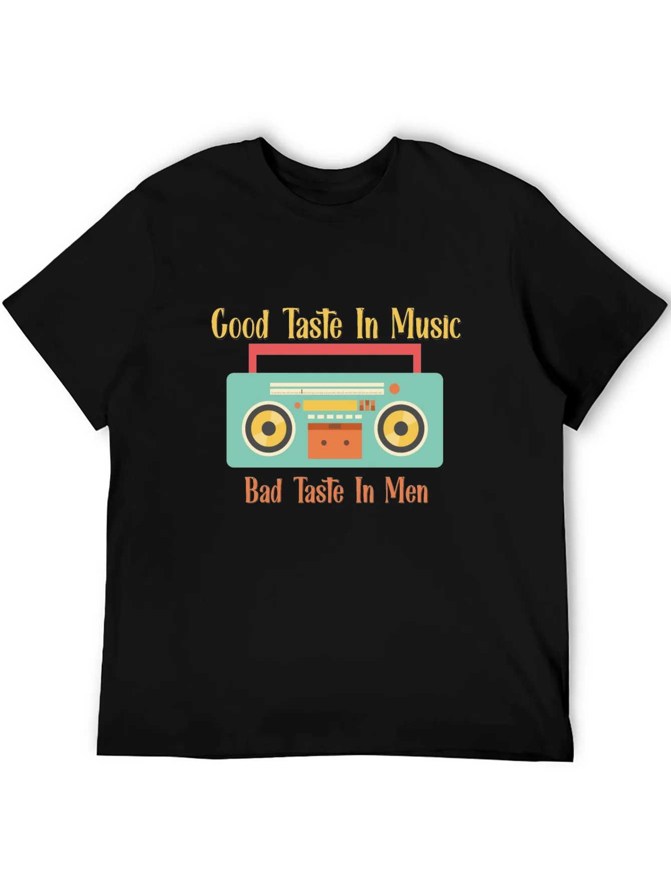 Good Taste Music Bad Taste Men Graphic Tee